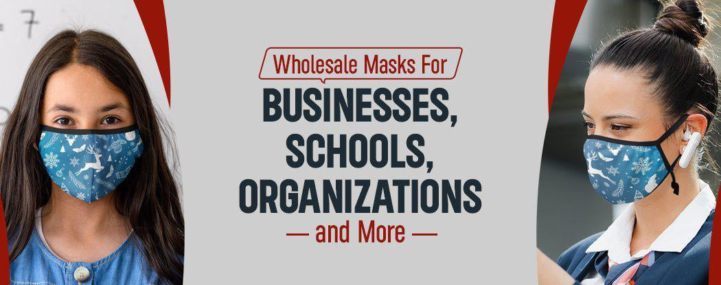 Wholesale Masks For Businesses, Schools, Organizations, and More