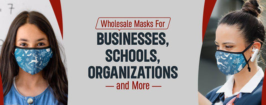 Wholesale Masks For Businesses, Schools, Organizations, and More