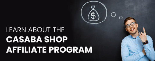 Learn about the Casaba Shop Affiliate Program