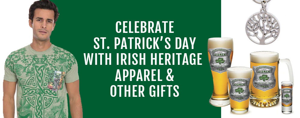 Celebrate St. Patrick’s Day with Irish Heritage Apparel & Other Gifts