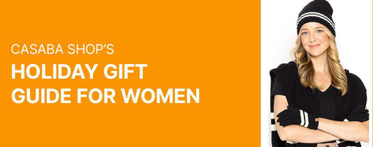 Casaba Shop’s Holiday Gift Guide for Women