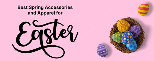 Best Spring Accessories & Apparel for Easter