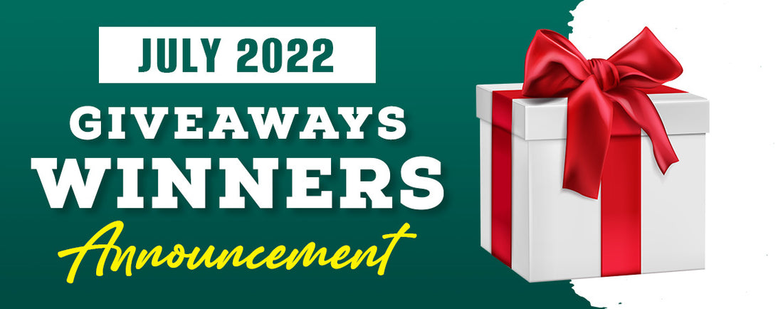 July 2022 Giveaways Winners Announcement
